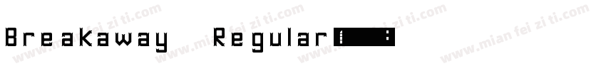 Breakaway Regular字体转换